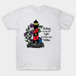 Nothing can dim the Light that shines from Within T-Shirt